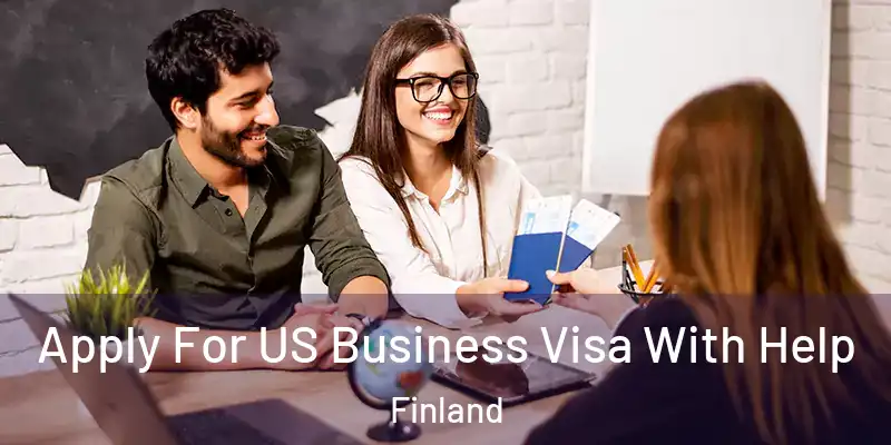  Apply For US Business Visa With Help Finland