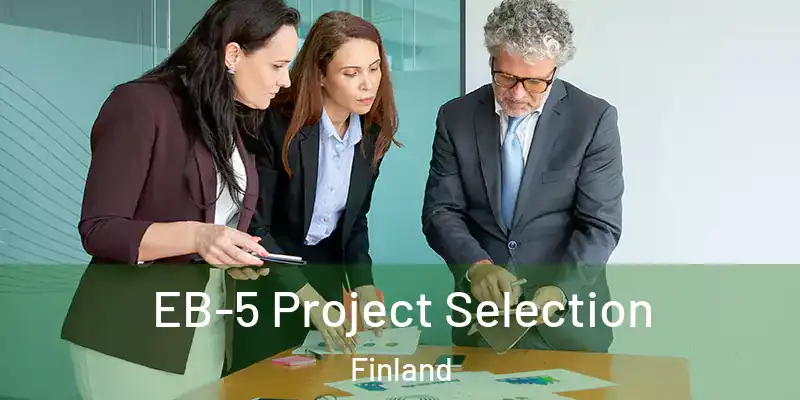  EB-5 Project Selection Finland