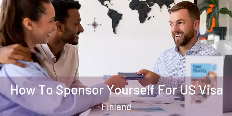  How To Sponsor Yourself For US Visa Finland