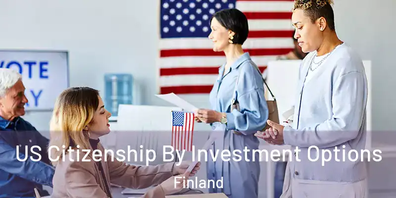  US Citizenship By Investment Options Finland