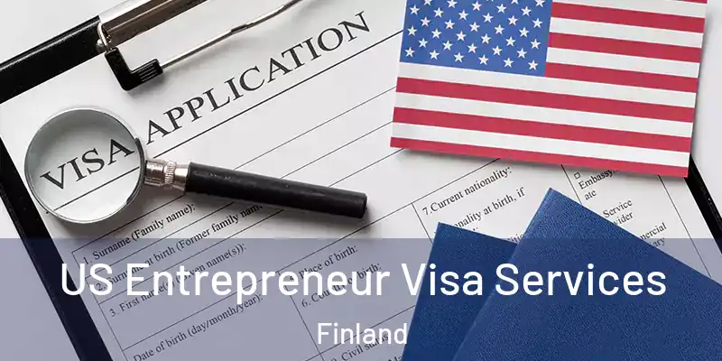  US Entrepreneur Visa Services Finland