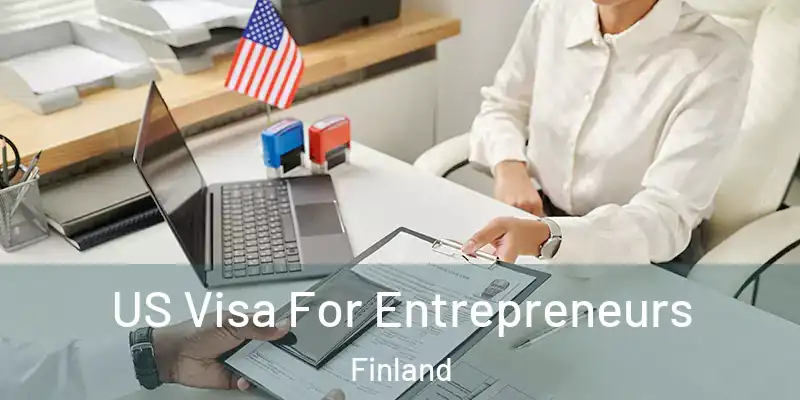  US Visa For Entrepreneurs Finland